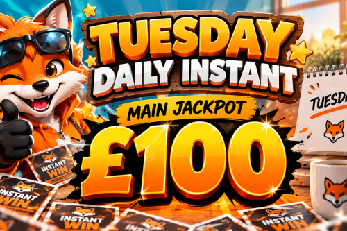 TUESDAY  DAILY INSTANT- MAIN JACKPOT £100-AUTO WIN 27/10